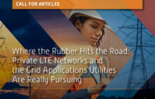 Call for Articles: Where the Rubber Hits the Road:  Private LTE Networks and the Grid Applications Utilities Are Really Pursuing [and Energy Central Special Issue Series in Partnership with Anterix]