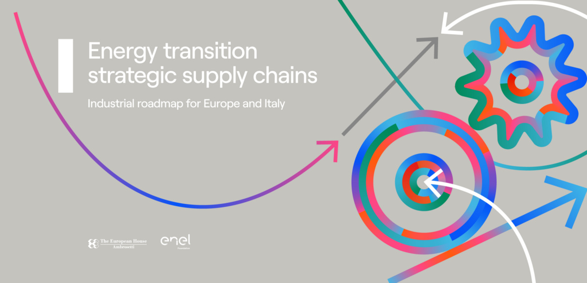 Energy transition strategic supply chains - industrial roadmap for Europe and Italy