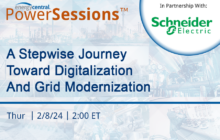 A Stepwise Journey Toward Digitalization and Grid Modernization [an Energy Central PowerSession™]