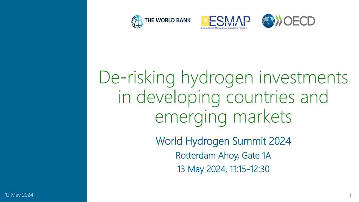 OECD,  World Bank  |  De-risking hydrogen investments  in developing countries and  emerging markets