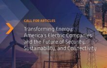 Call for Articles: Transforming Energy: America’s Electric Companies and the Future of Security, Sustainability, and Connectivity - August 2024 [Energy Central Special Issue Series in partnership with Anterix]