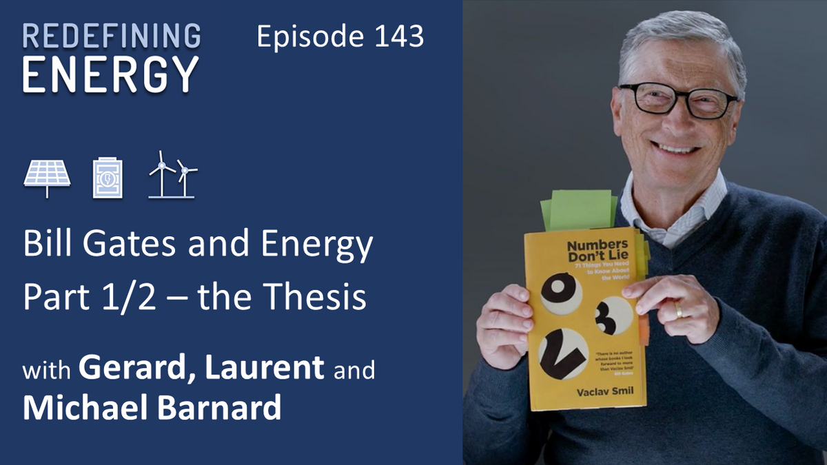 143. Bill Gates and Energy (1/2) - The thesis / Redefining Energy podcast