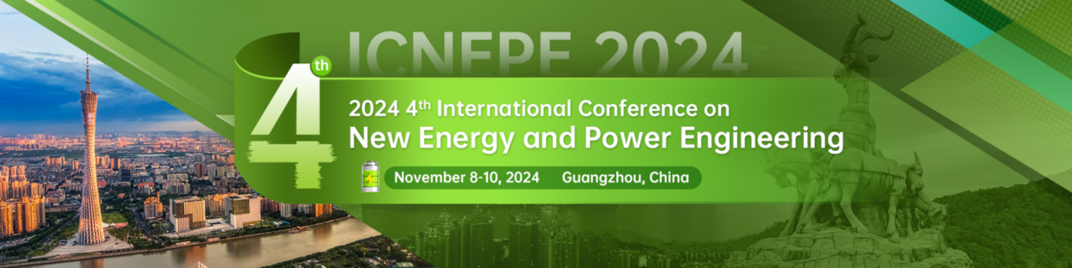 2024 4th International Conference on New Energy and Power Engineering (ICNEPE 2024)