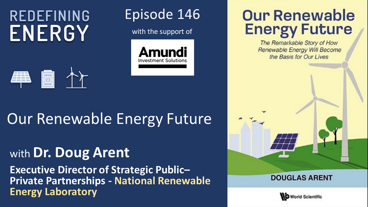 146. NREL: “Our Renewable Energy Future” - Redefining Energy podcast