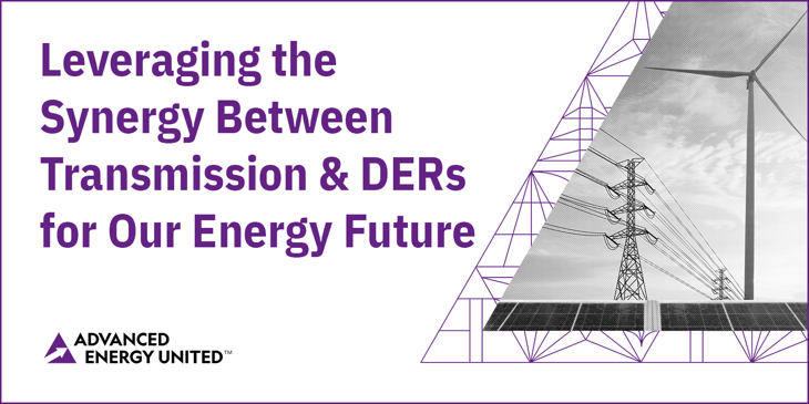 The Power Duo: How Transmission and DERs Can Transform Our Energy Grid