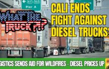 California ends fight against diesel trucks; logistics sends wildfire aid | WHAT THE TRUCK?!?