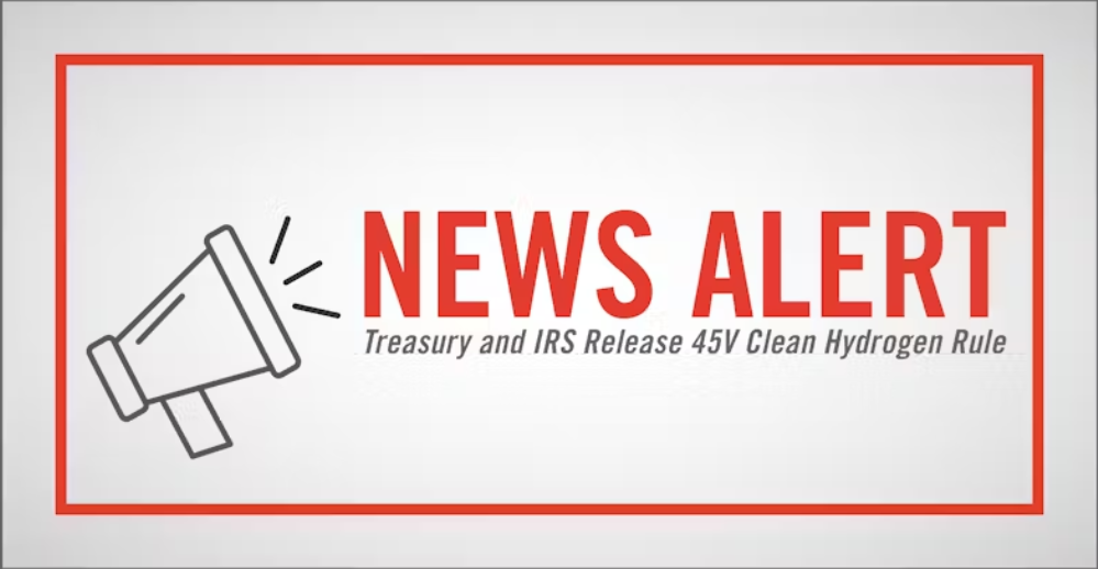 Treasury Department and IRS Release 45V Clean Hydrogen Rule