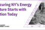 Key Steps to Secure New York’s Clean Energy Future