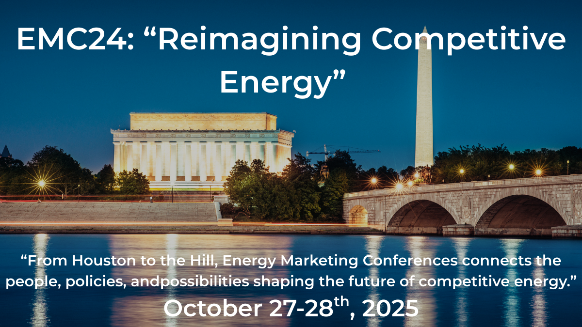 Energy Marketing Conferences - EMC24 “Reimagining Competitive Energy: Empowering Consumers, Driving Innovation, and Shaping the Next Generation of Energy Leaders