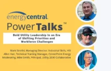 Bold Utility Leadership In an Era of Shifting Priorities and Workforce Challenges [an Energy Central Powertalk™]