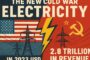 The New Cold War: Electricity…